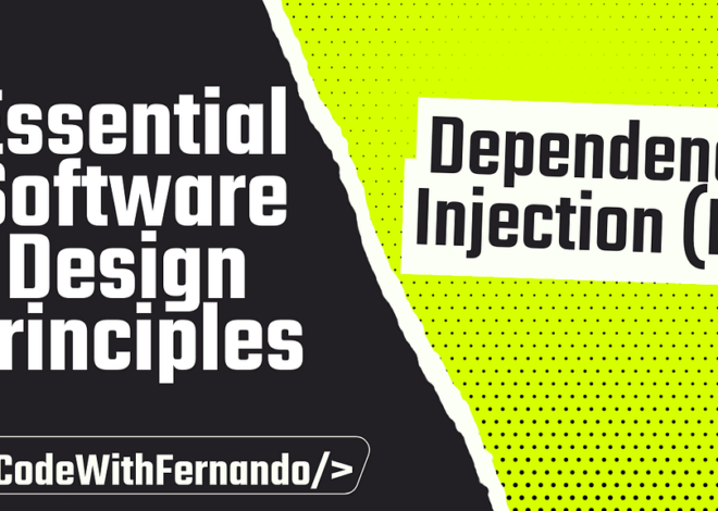 Software Design Essentials — Dependency Injection (DI)